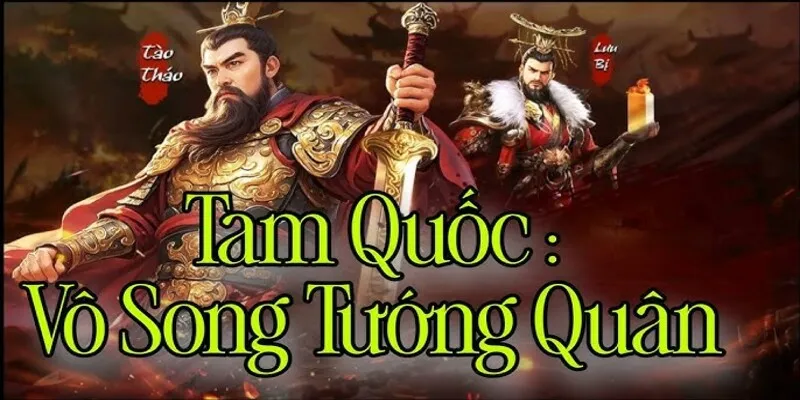 tướng mạnh tam quốc vô song